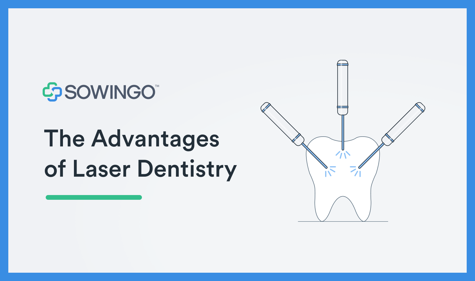 The Advantages of Laser Dentistry Sowingo