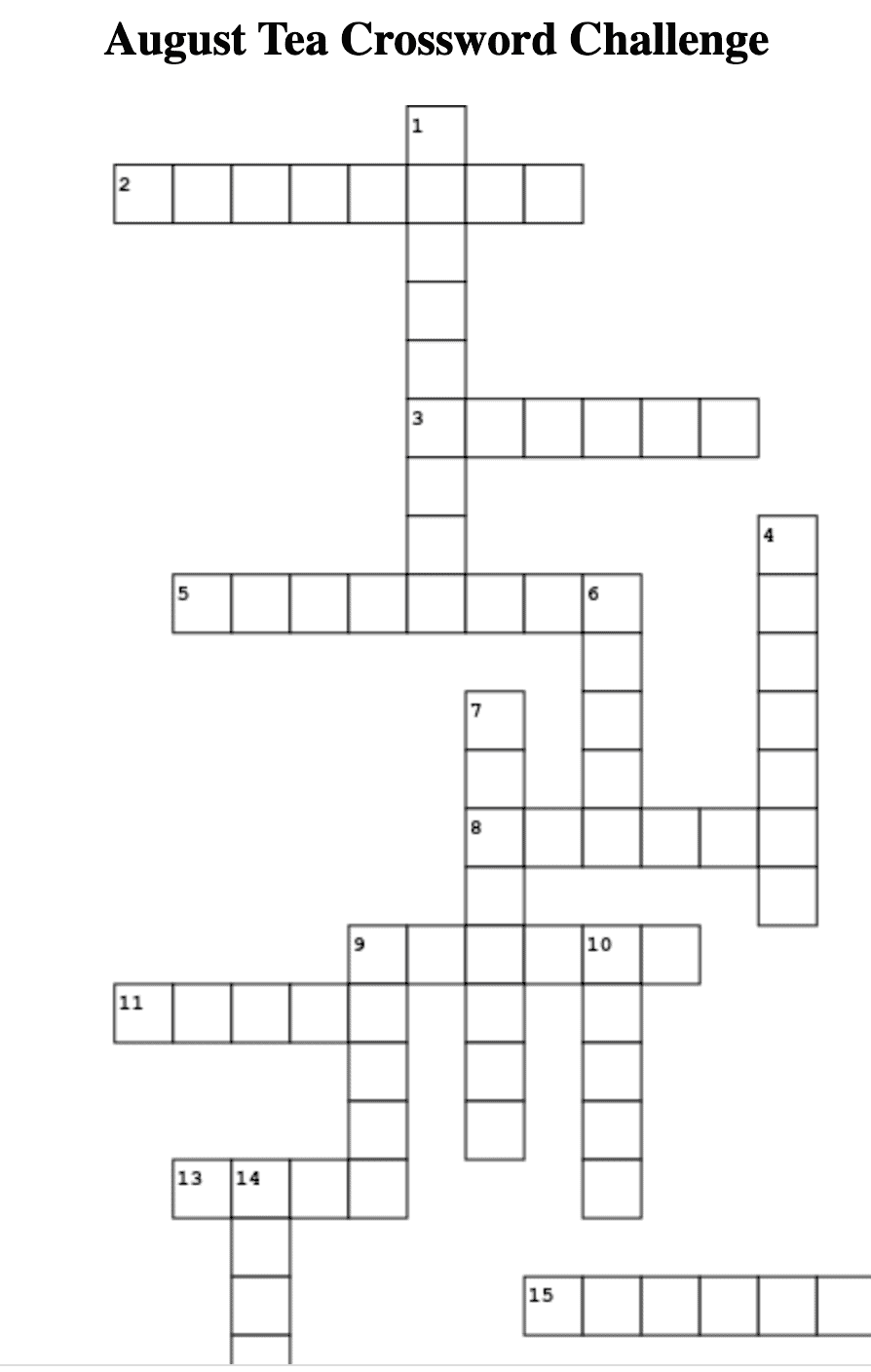 August Tea Crossword Puzzle; The Language of Tea Beyond the Basics T