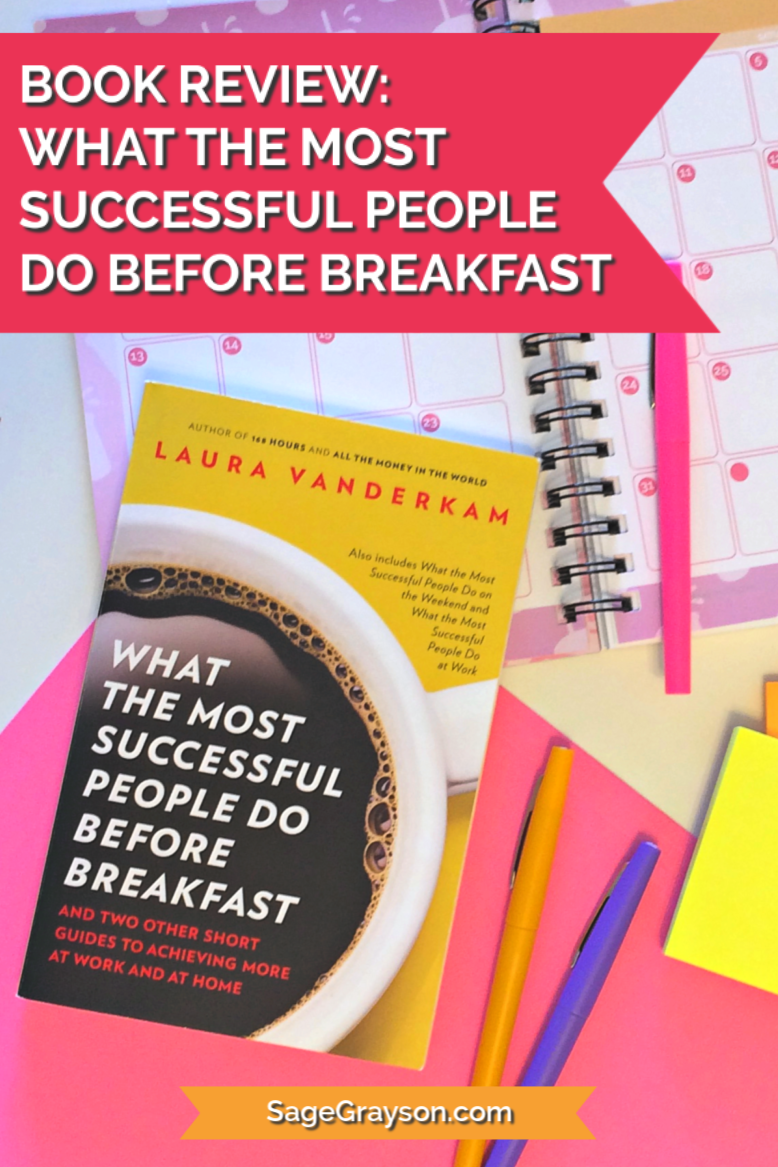 Book Review What the Most Successful People Do Before Breakfast Sage