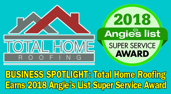 Business Spotlight: Total Home Roofing Earns 2018 Angie's List Super Service Award - Space Coast Daily