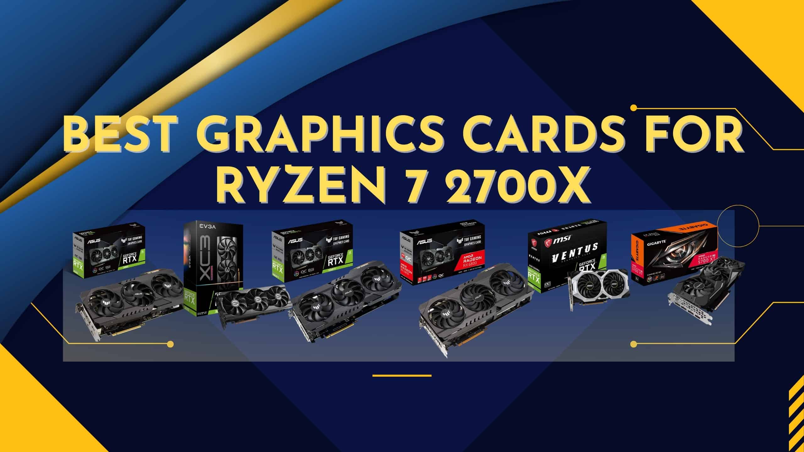 Best Graphics Card For Ryzen 7 2700x Sale