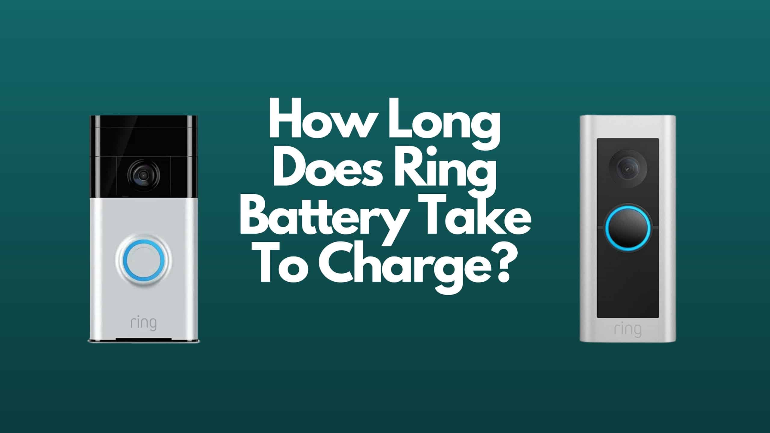 How Long Does It Take A Ring Doorbell To Charge vlr.eng.br