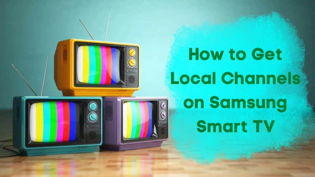 How to get local channels on samsung smart tv Spacehop
