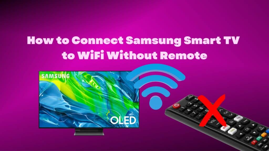 Howto connect samsunt tv to wifi without remote Spacehop