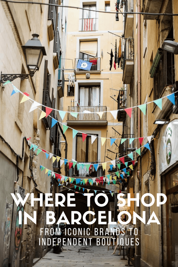 Guide to Where to Shop in Barcelona (Like a Local!) Barcelona Travel Blog