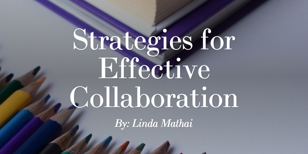 Strategies for Effective Collaboration