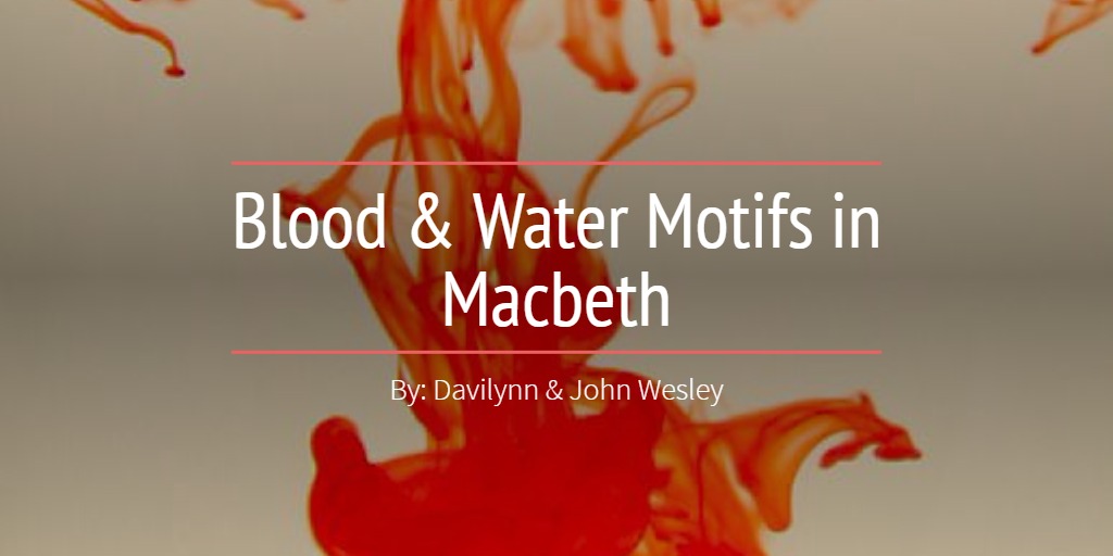 Blood & Water Motifs in Macbeth