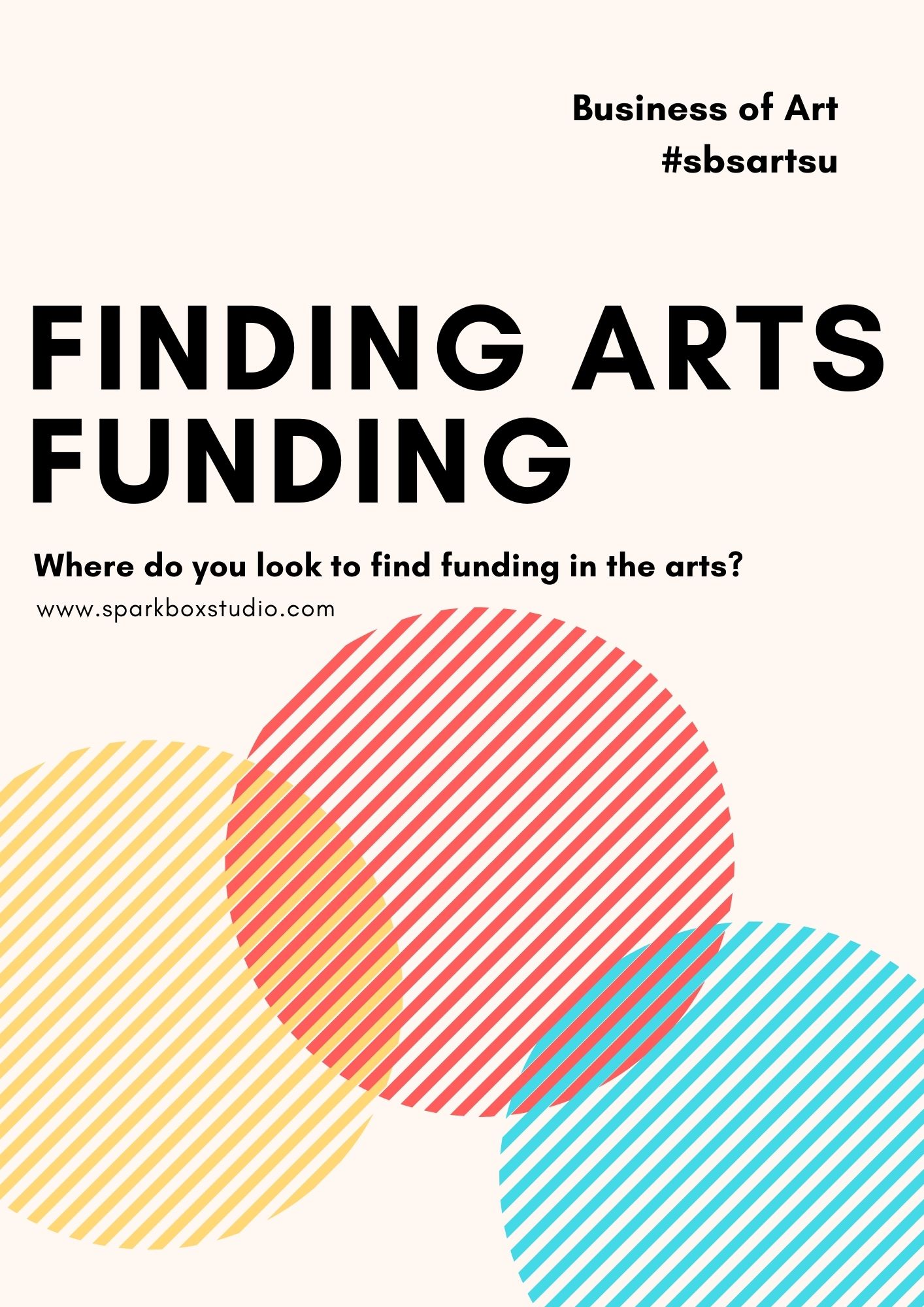 THE ART DISCOURSE WHERE TO FIND ART GRANTS? Spark Box Studio