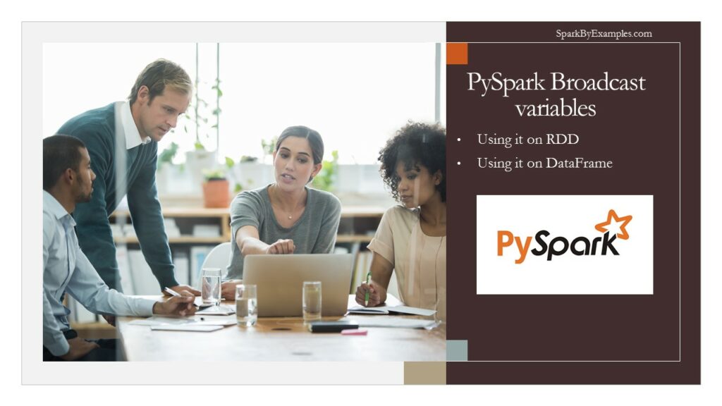 PySpark Broadcast Variables Spark By {Examples}