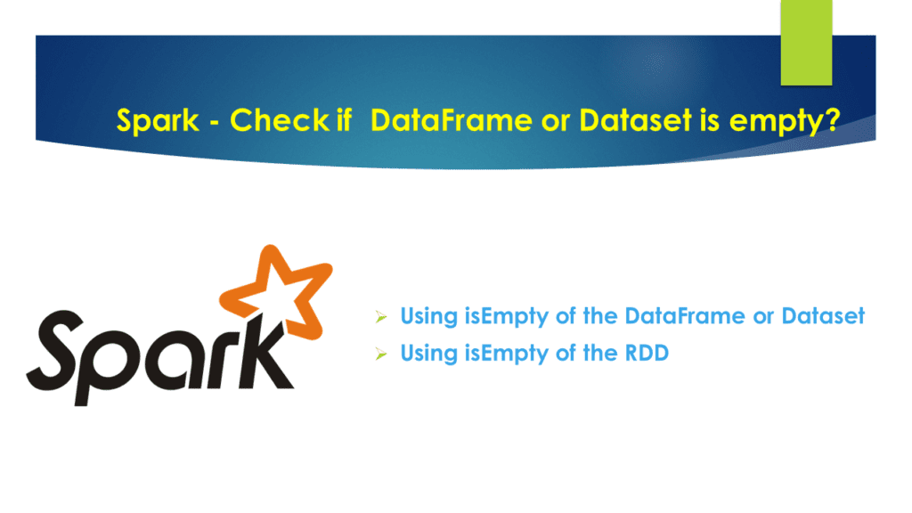 Spark Check if DataFrame or Dataset is empty? Spark By {Examples}