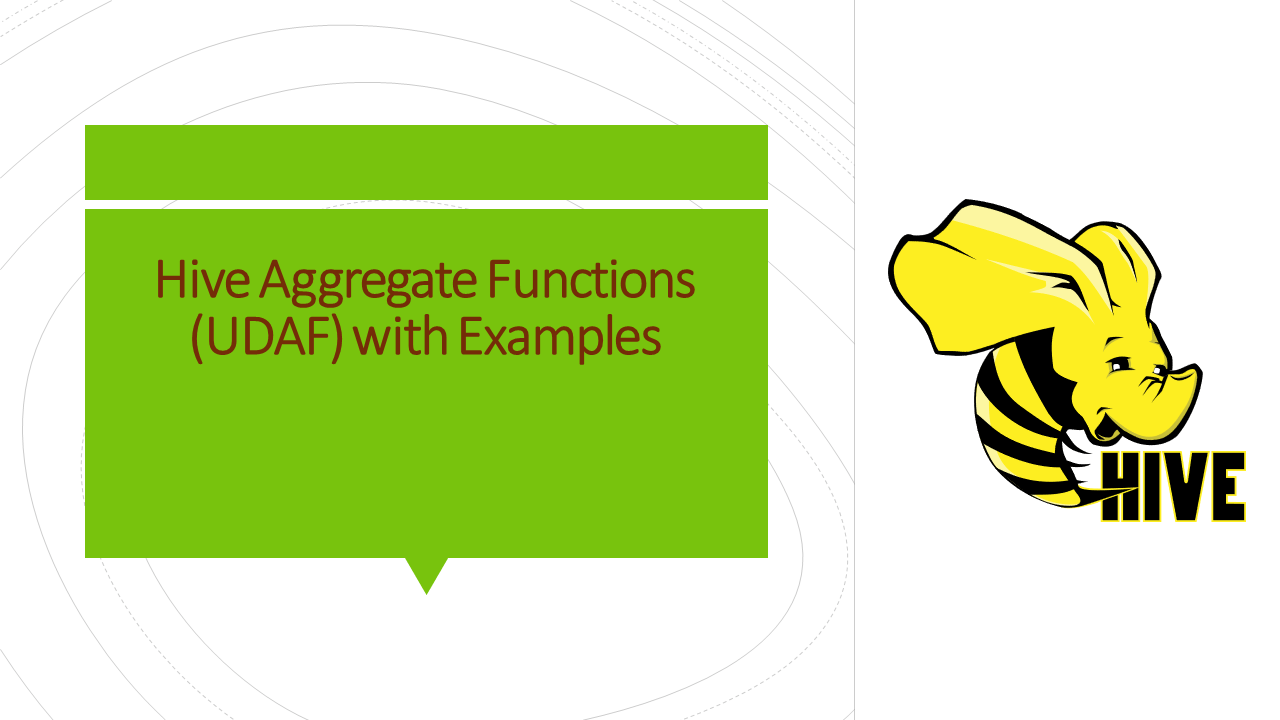 Hive Aggregate Functions (UDAF) with Examples Spark By {Examples}
