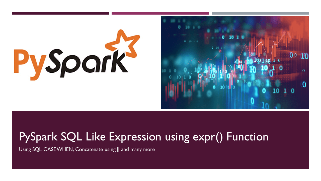 PySpark SQL expr() (Expression) Function Spark By {Examples}