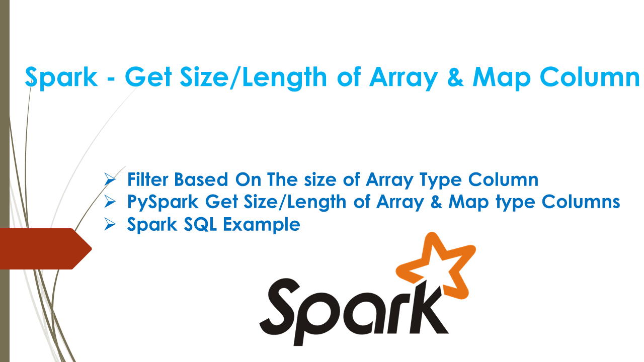 Spark Get Size/Length of Array & Map Column Spark By {Examples}