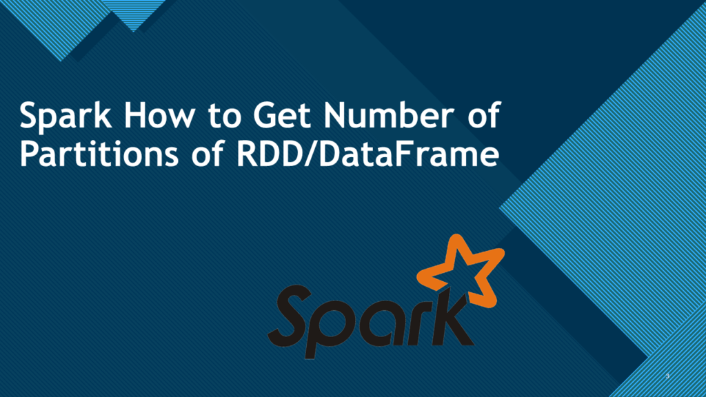 Spark Get Current Number of Partitions of DataFrame Spark By {Examples}