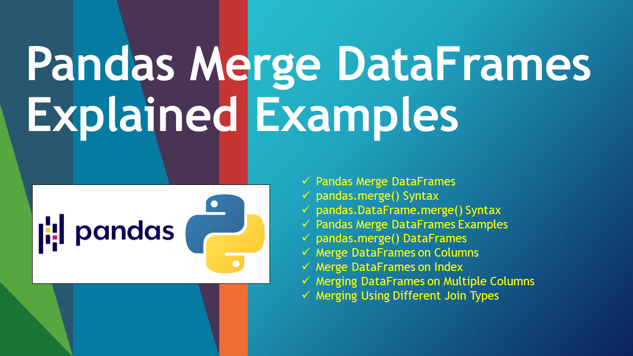 Pandas Merge DataFrames Explained Examples Spark by {Examples}