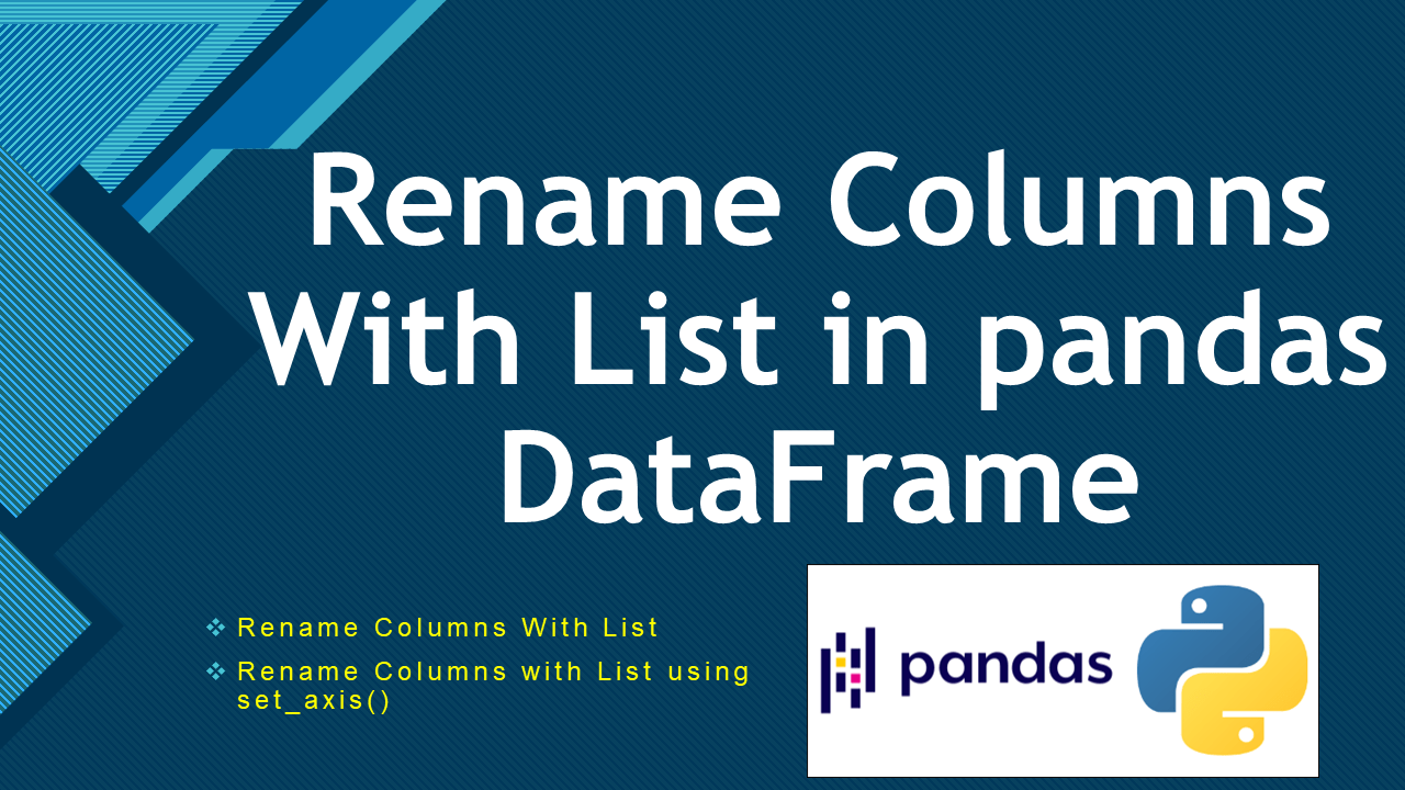 How to Rename Columns With List in pandas Spark by {Examples}