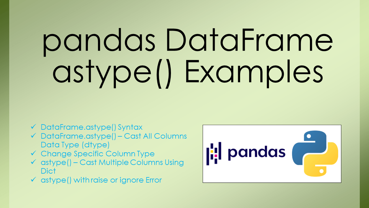 pandas DataFrame.astype() Examples Spark By {Examples}