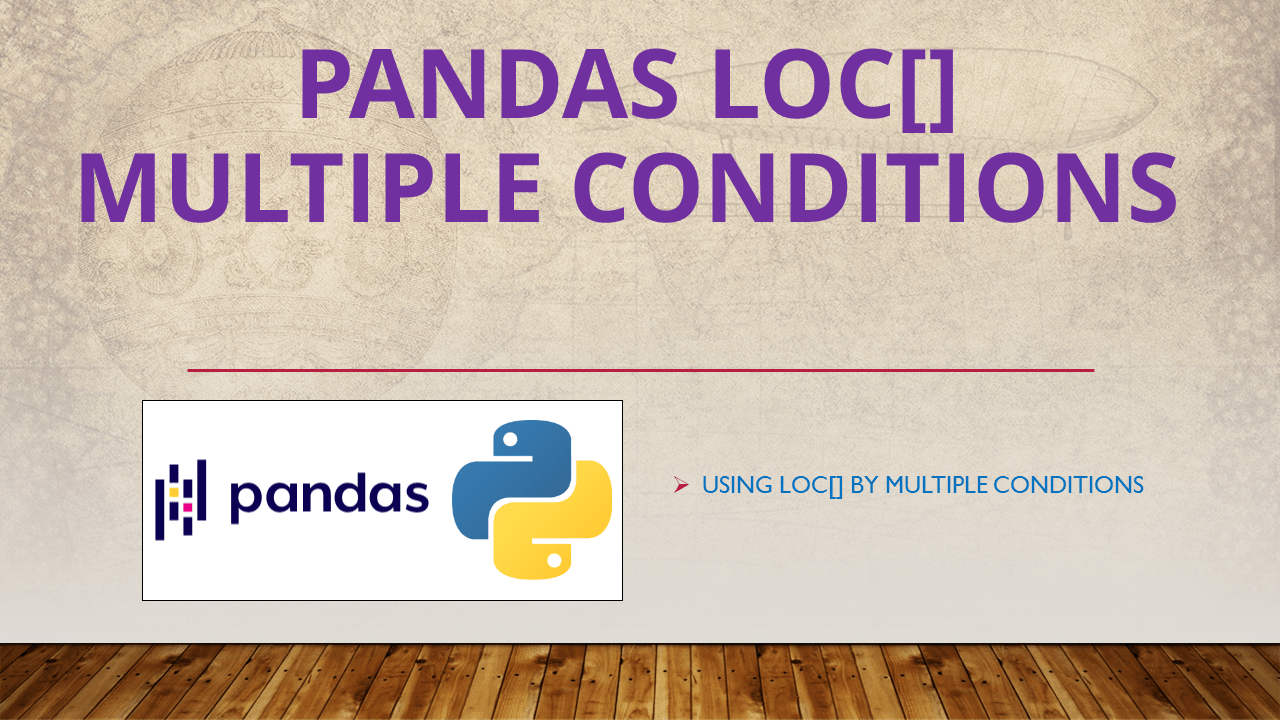 Pandas loc[] Multiple Conditions Spark By {Examples}