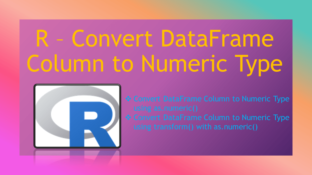 R Convert DataFrame Column to Numeric Type Spark By {Examples}