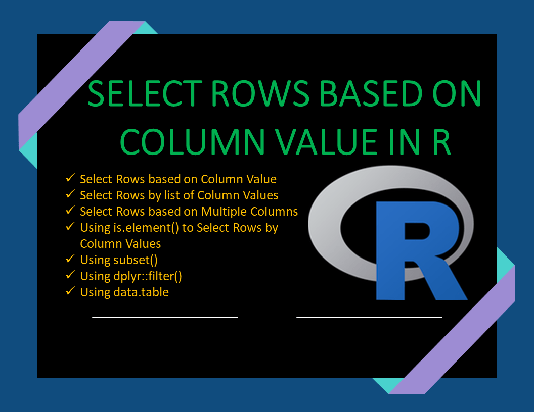 Select Rows based on Column Value in R Spark By {Examples}