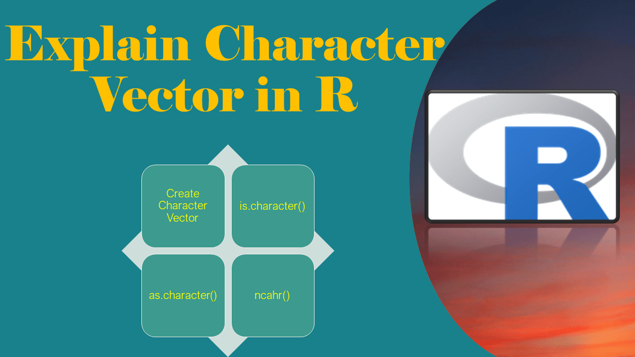 Explain Character Vector in R? Spark By {Examples}