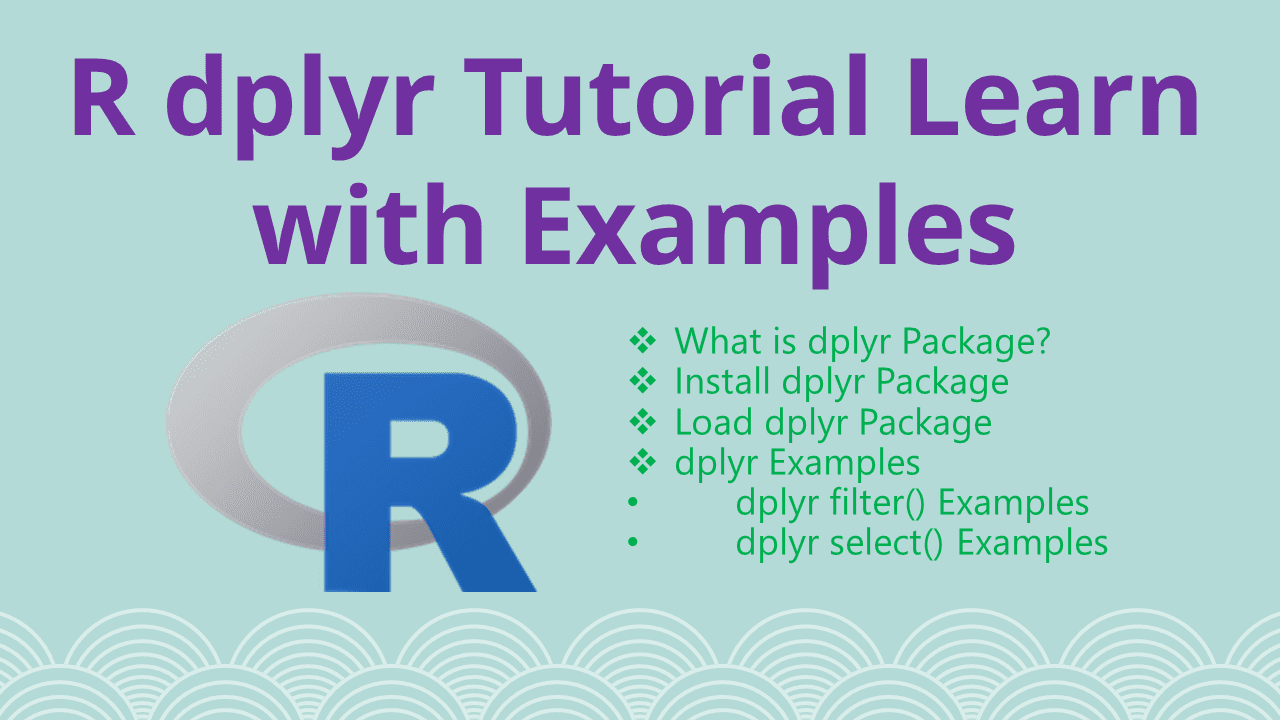 R dplyr Tutorial Learn with Examples Spark by {Examples}