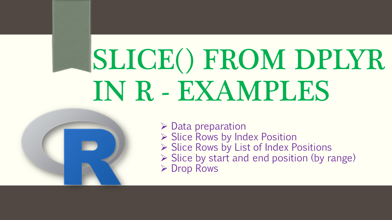 slice() from dplyr in R Examples Spark By {Examples}