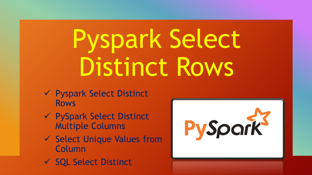 Pyspark Select Distinct Rows Spark By {Examples}