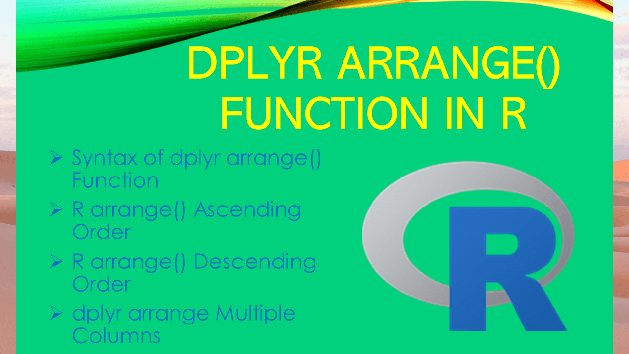 dplyr arrange() Function in R Spark by {Examples}