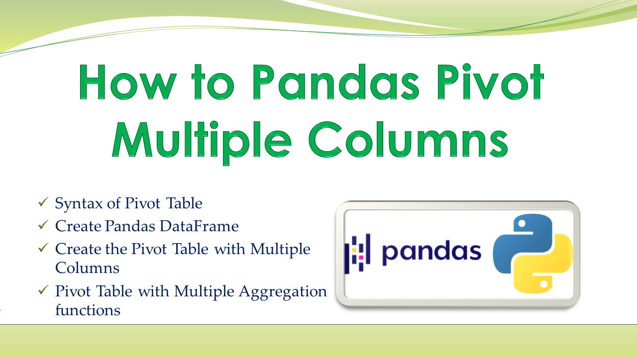 How to Create Pandas Pivot Multiple Columns Spark by {Examples}