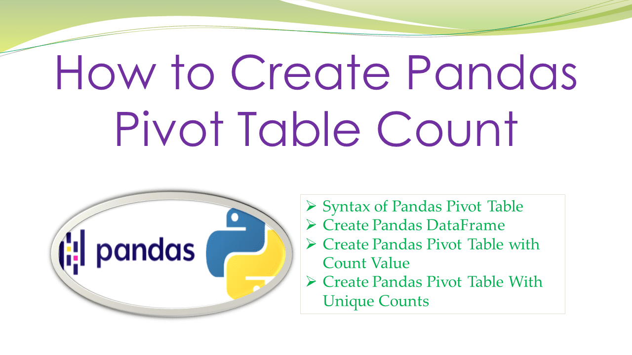 How to Create Pandas Pivot Table Count Spark by {Examples}