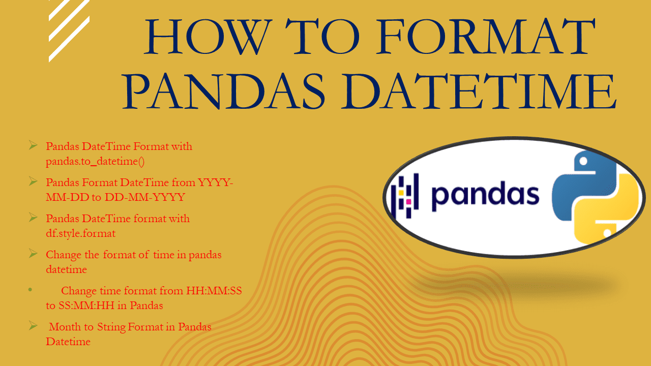 How to Format Pandas Datetime? Spark By {Examples}