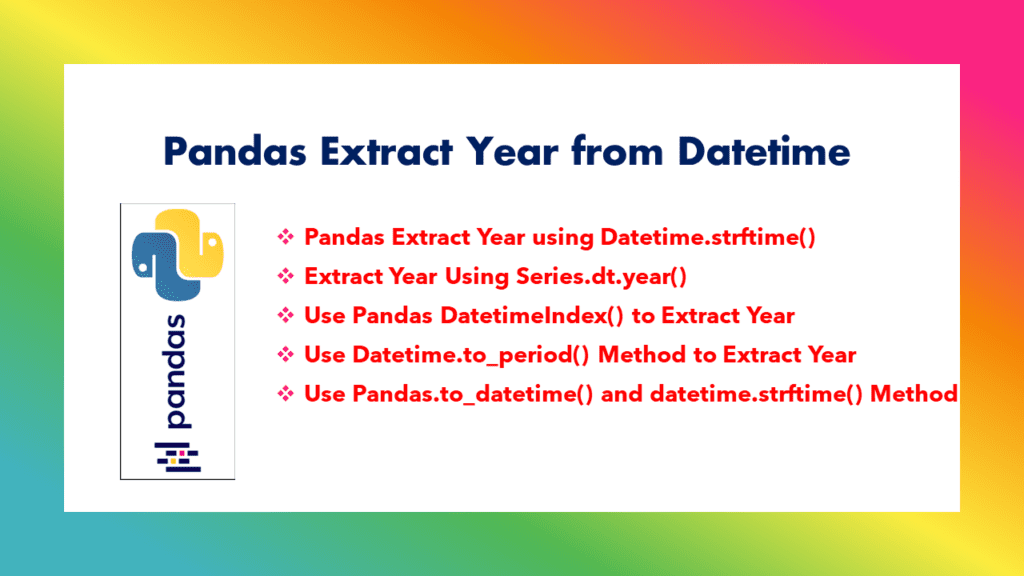 Pandas Extract Year from Datetime Spark By {Examples}