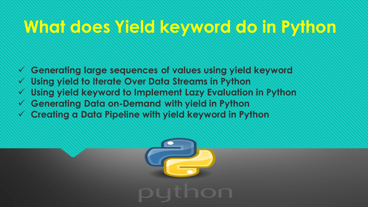 What does Yield keyword do in Python Spark By {Examples}