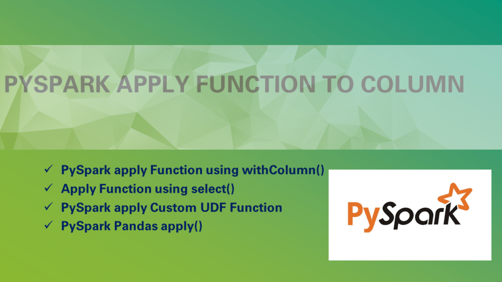 PySpark apply Function to Column Spark By {Examples}