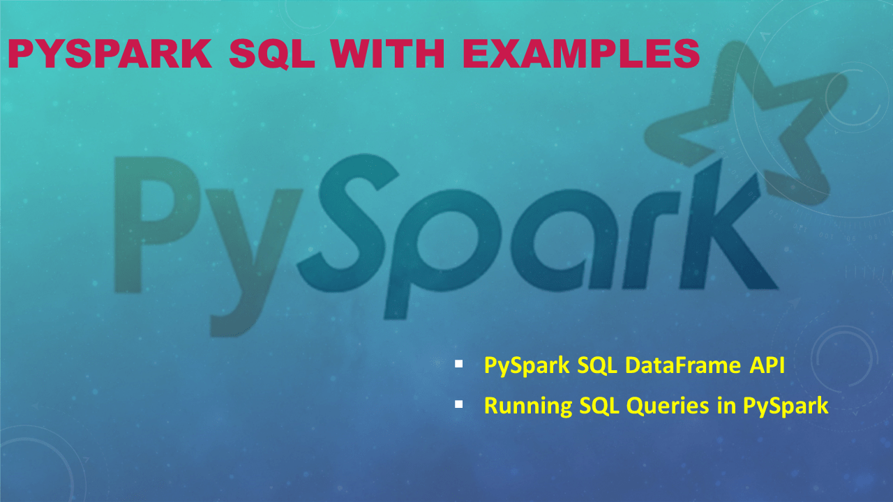 PySpark SQL Tutorial with Examples Spark By {Examples}