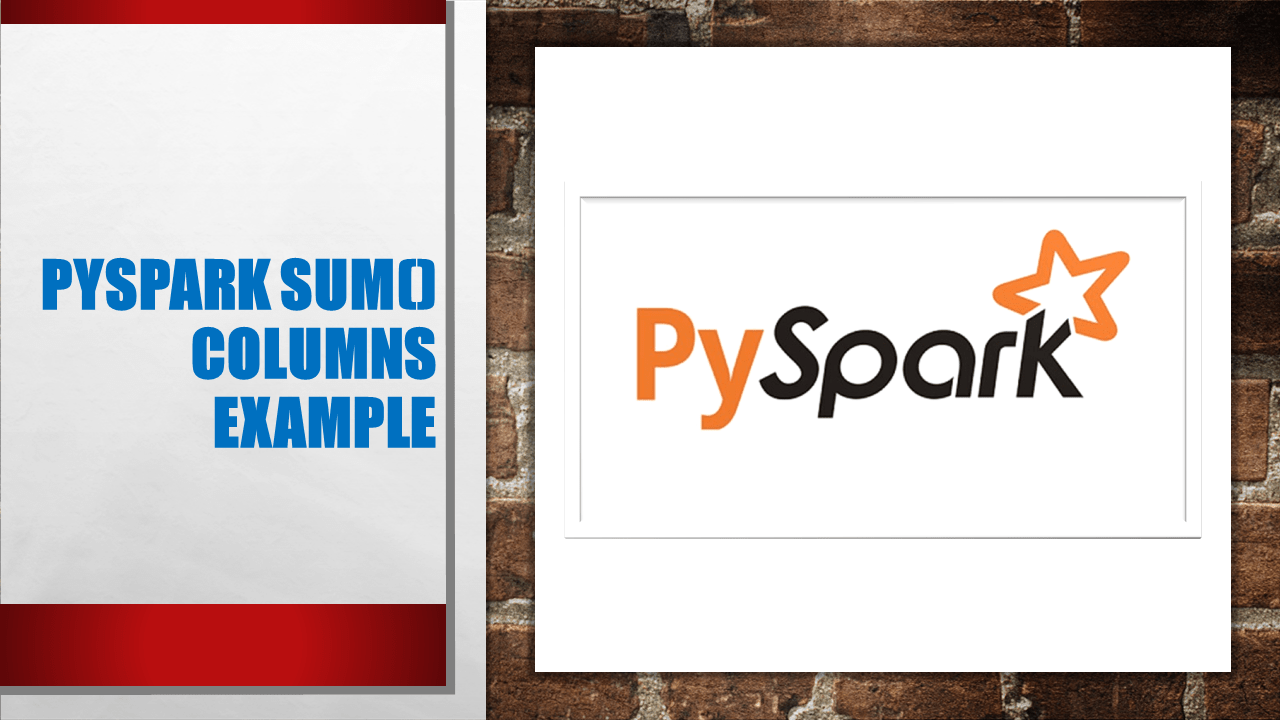 PySpark sum() Columns Example Spark By {Examples}