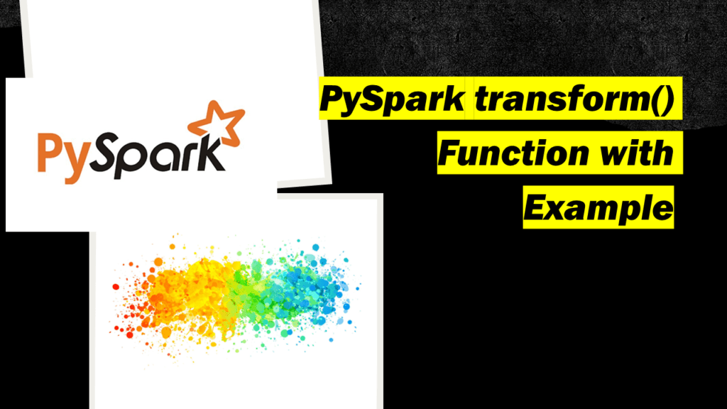 PySpark transform() Function with Example Spark By {Examples}