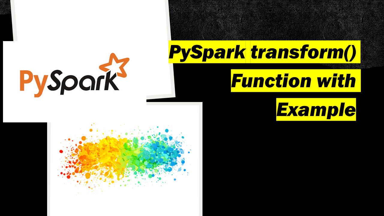 PySpark transform() Function with Example Spark By {Examples}