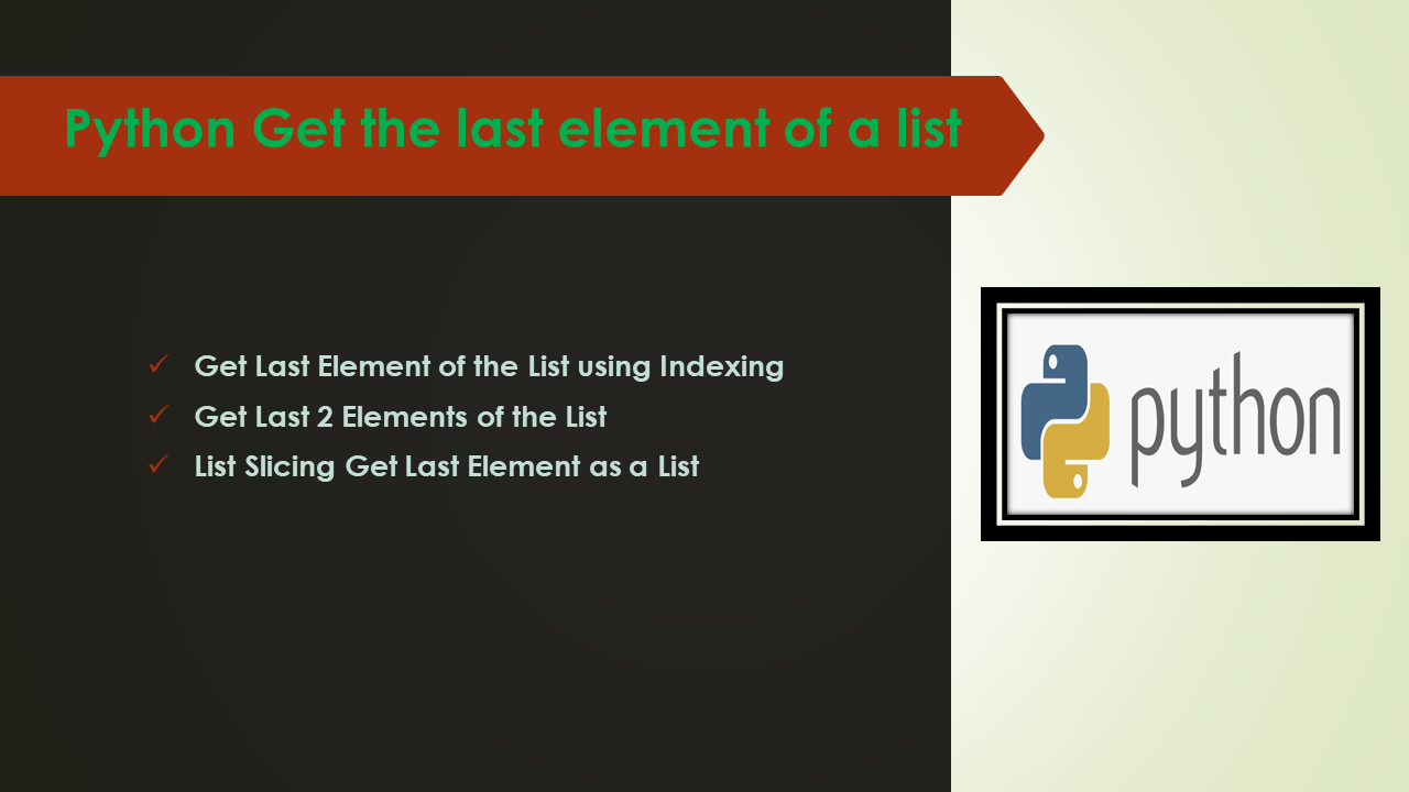 Python Get the Last Element of a List Spark By {Examples}