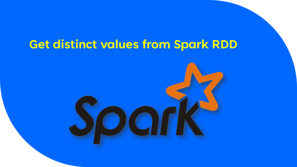 Get distinct values from Spark RDD Spark By {Examples}