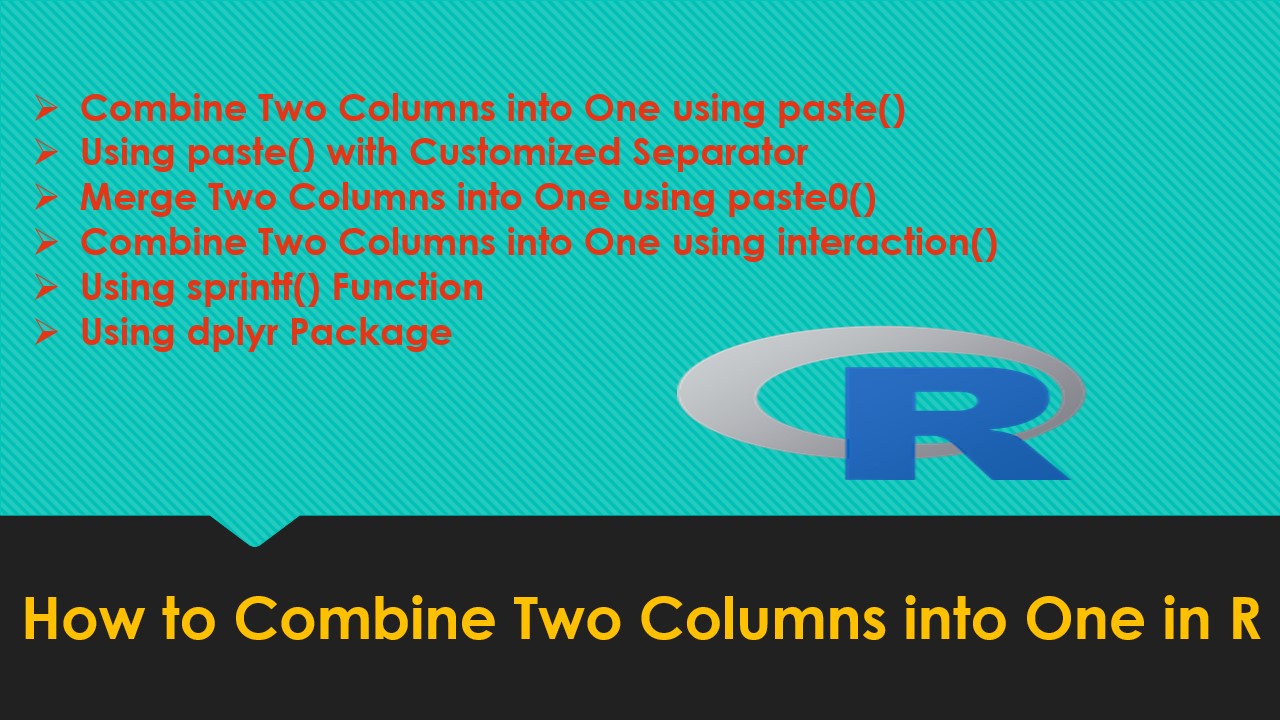 How to Combine Two Columns into One in R Spark By {Examples}