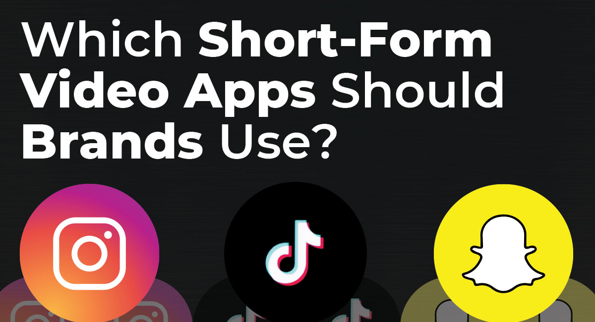 Which ShortForm Video Apps Should Brands Use? Spark Growth