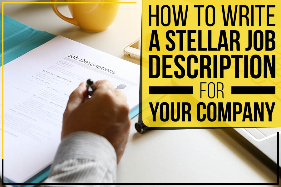 How To Write A Stellar Job Description For Your Company Spark Packaging