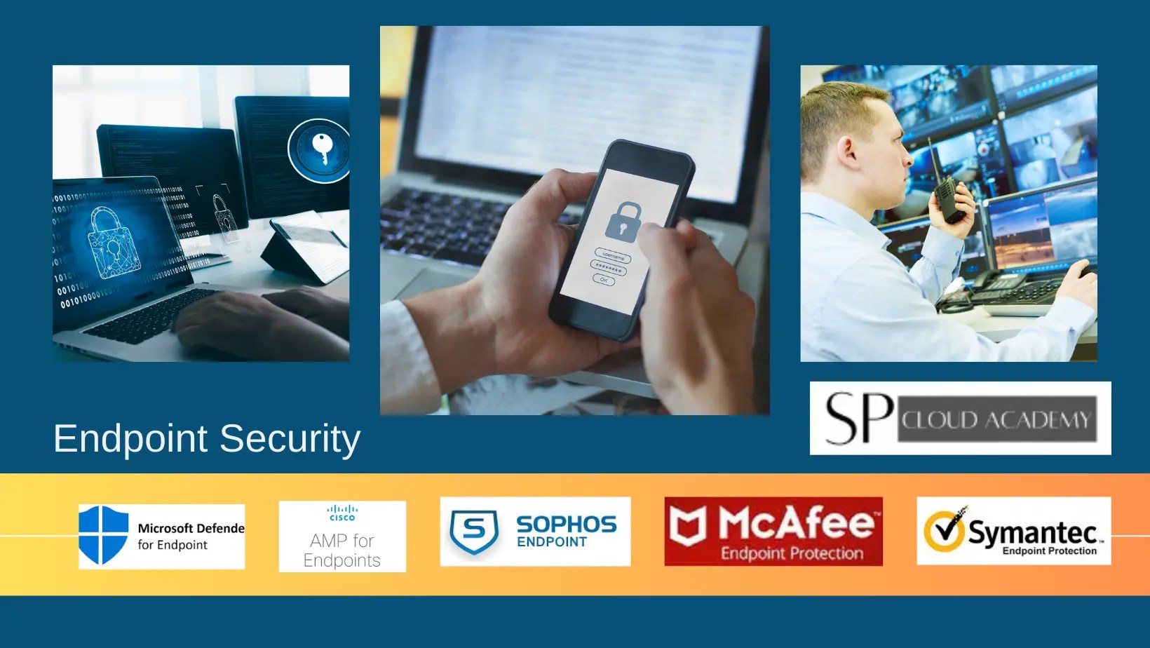 Endpoint Security Solutions SP Cloud Academy