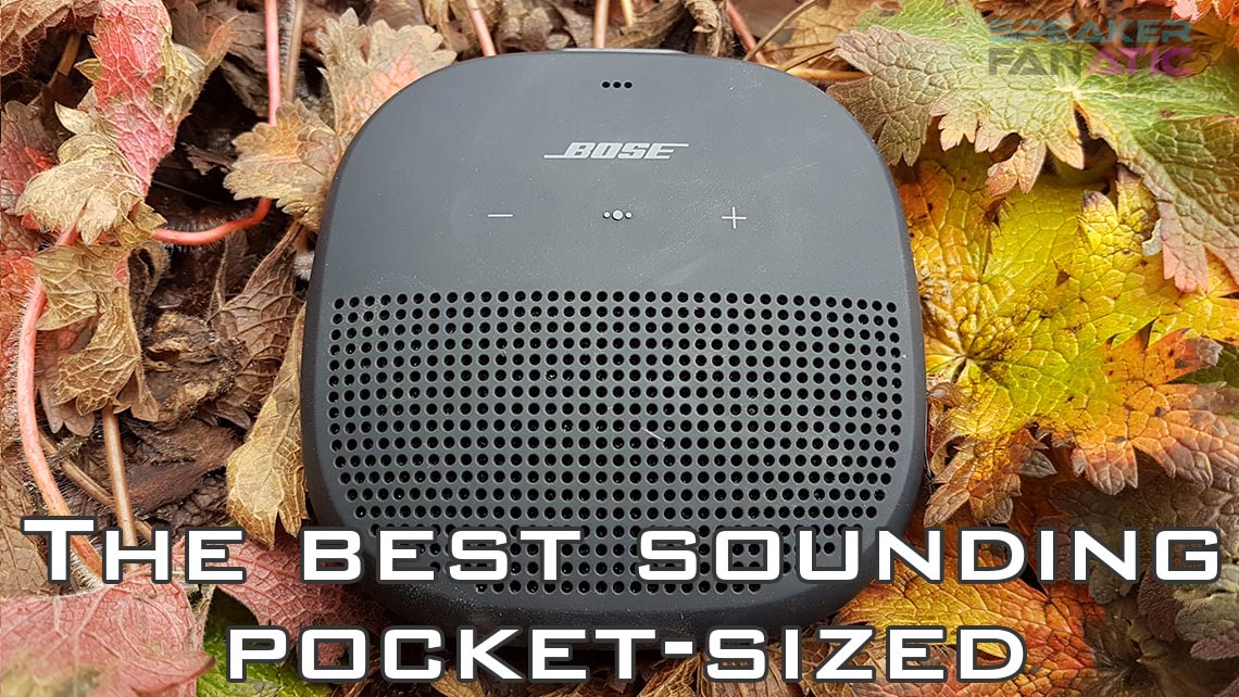 Bose SoundLink Micro Review The Best Sounding PocketSized
