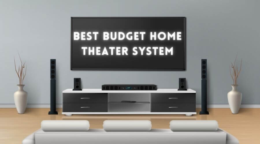 Best Budget Home Theater System 2023 Speakers Under 500