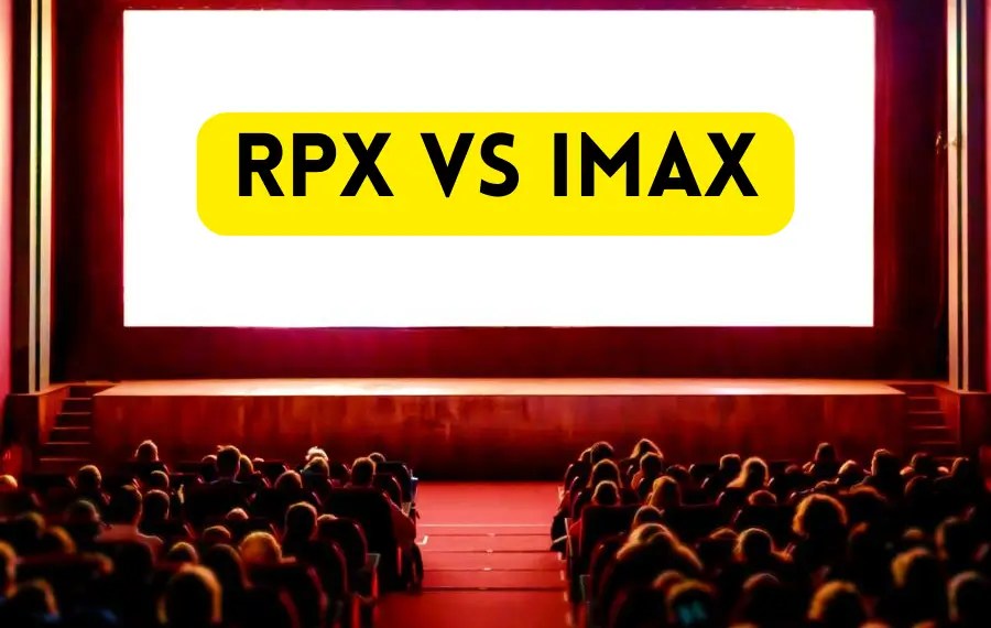 RPX vs IMAX Difference Between RPX and IMAX (2023)