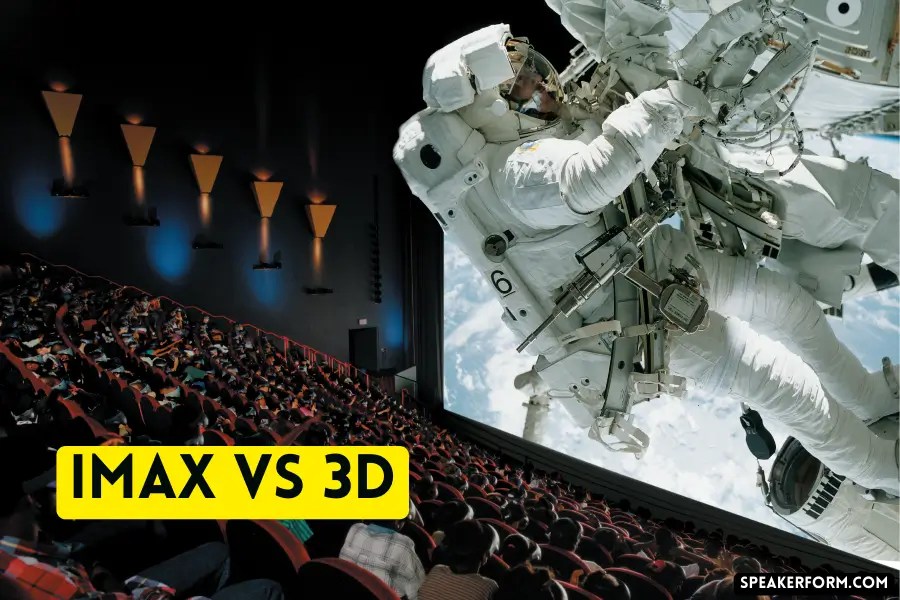 IMAX vs 3D Difference Between IMAX and 3D (2023)