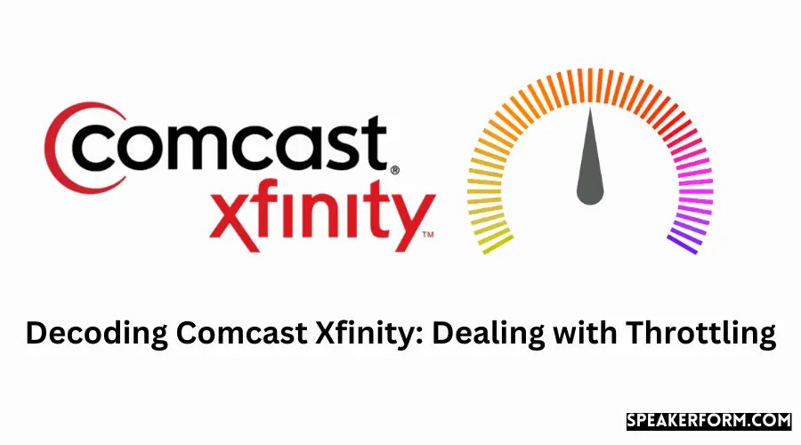 Decoding Comcast Xfinity Dealing with Throttling (2024)